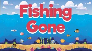 Fish Gone: Relaxing Fishing Game