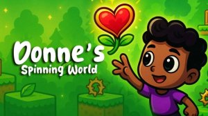Donne's Spinning World: A Puzzle Platformer